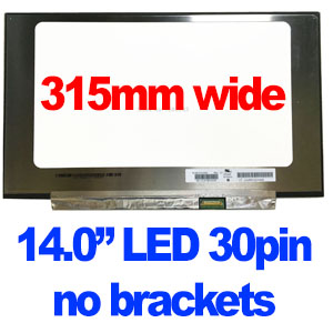 14.0" SCREEN 30PIN FULL HD+IPS *315MM*  NO BRACKETS